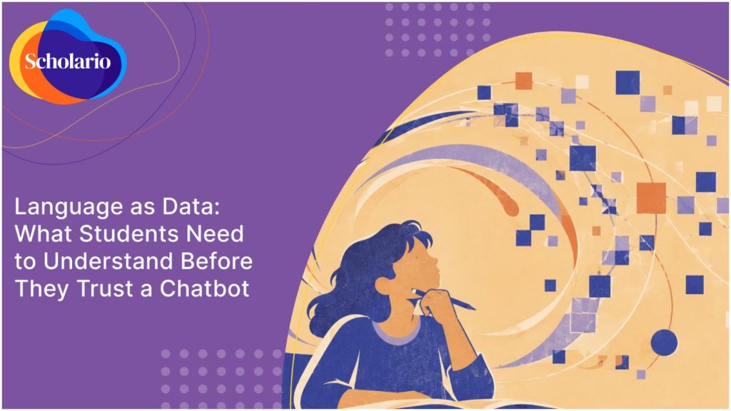 Language as Data: What Students Need to Understand Before They Trust a Chatbot